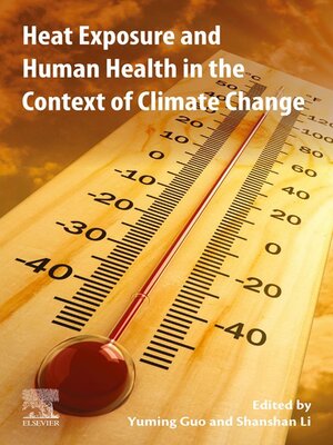 cover image of Heat Exposure and Human Health in the Context of Climate Change